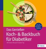 Das Genießer-Koch-& Backbuch für Diabetiker - Marion Burkard, Claudia Grzelak, Karin Hofele, Doris Lübke, Kirsten Metternich