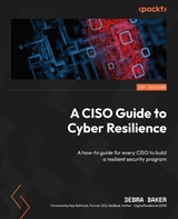 A CISO Guide to Cyber Resilience - Debra Baker