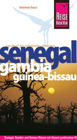 Reise Know-How Senegal, Gambia und Guinea-Bissau - Baur, Thomas