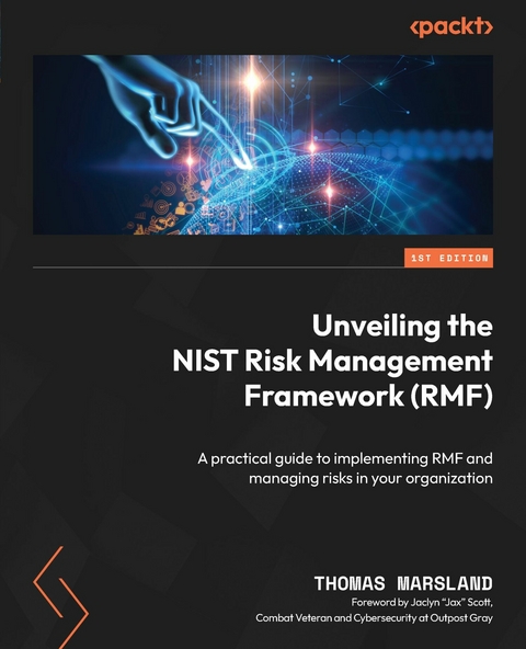 Unveiling the NIST Risk Management Framework (RMF) -  Thomas Marsland