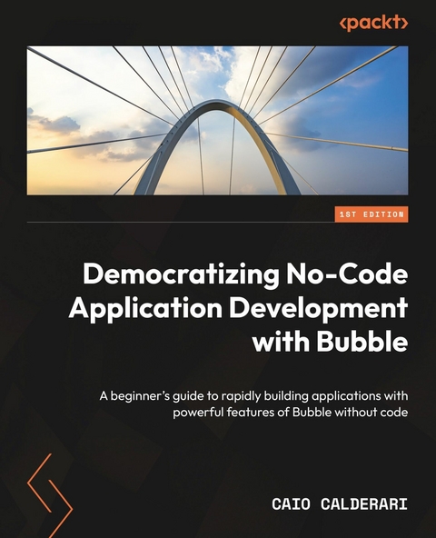 Democratizing No-Code Application Development with Bubble -  Caio Calderari