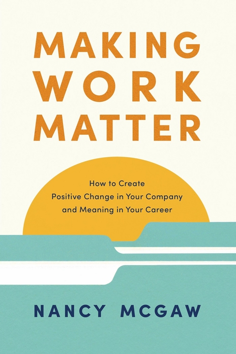 Making Work Matter -  Nancy McGaw