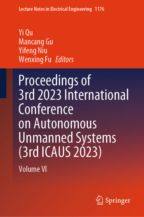 Proceedings of 3rd 2023 International Conference on Autonomous Unmanned Systems (3rd ICAUS 2023) - 