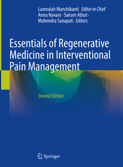 Essentials of Regenerative Medicine in Interventional Pain Management - 