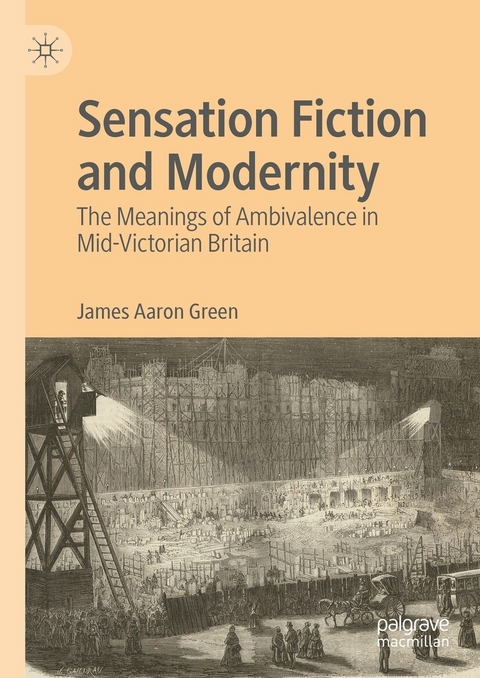 Sensation Fiction and Modernity -  James Aaron Green