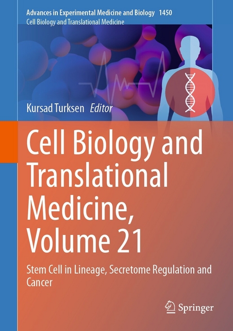 Cell Biology and Translational Medicine, Volume 21 - 