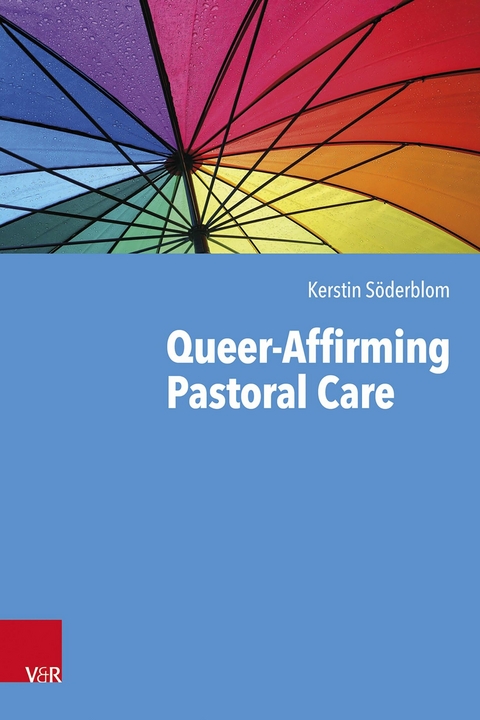 Queer-Affirming Pastoral Care -  Kerstin Söderblom