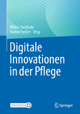 Digitale Innovationen in der Pflege - 