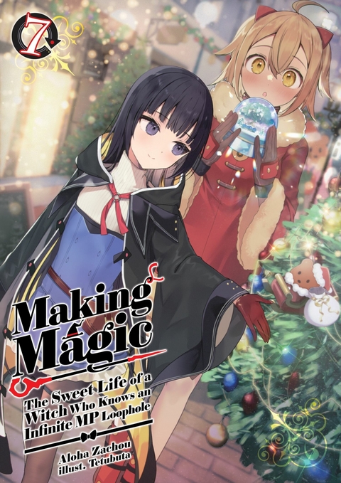 Making Magic: The Sweet Life of a Witch Who Knows an Infinite MP Loophole Volume 7 -  Aloha Zachou