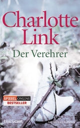 Der Verehrer - Charlotte Link