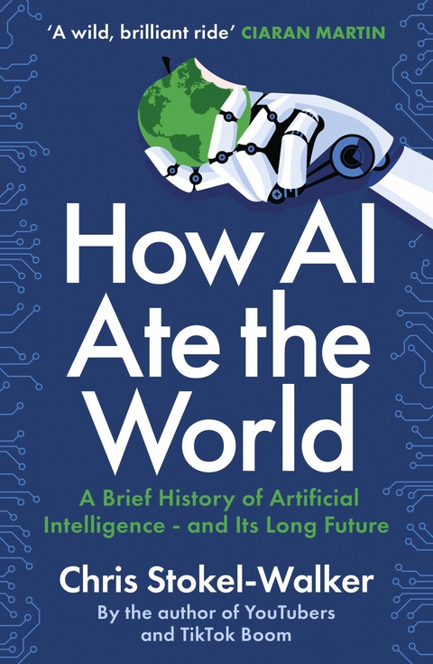 How AI Ate the World -  Chris Stokel-Walker