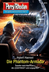 Perry Rhodan 3273: Die Phantom-Armada - Hubert Haensel