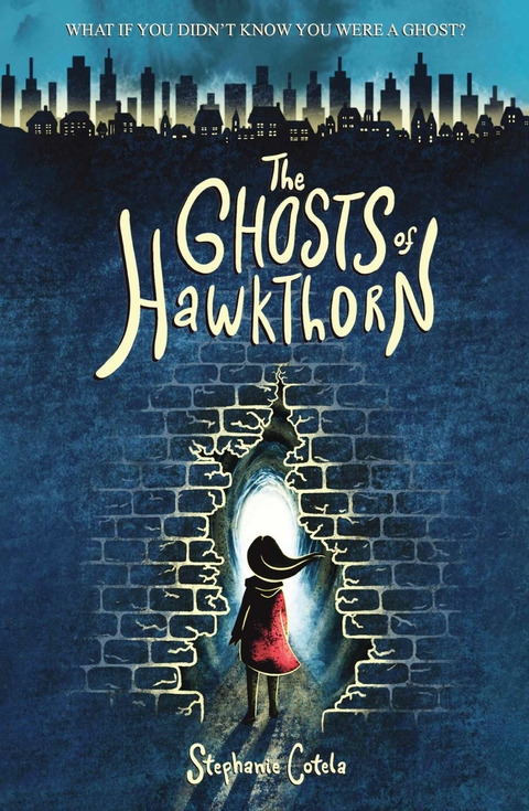 The Ghosts of Hawkthorn - Stephanie Cotela