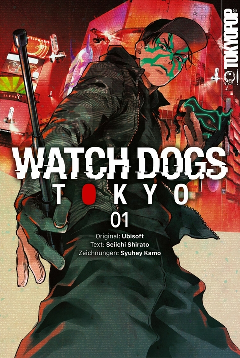Watch Dogs Tokyo, Band 01 -  Seiichi Shirato,  Shuhei Kamo,  UbiSoft