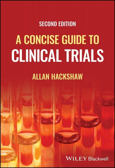 Concise Guide to Clinical Trials -  Allan Hackshaw