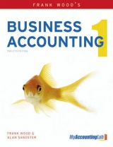 Frank Wood's Business Accounting Volume 1 - Sangster, Alan; Wood, Frank