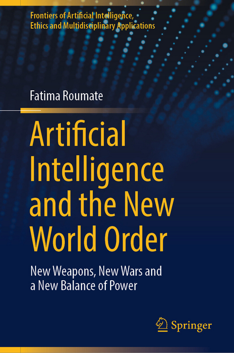 Artificial Intelligence and the New World Order -  Fatima Roumate