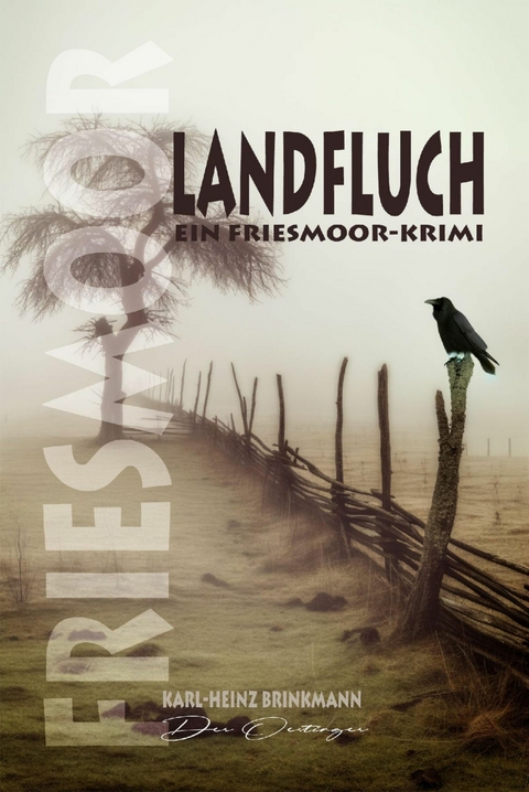 FRIESMOOR - Landfluch -  Karl-Heinz Brinkmann