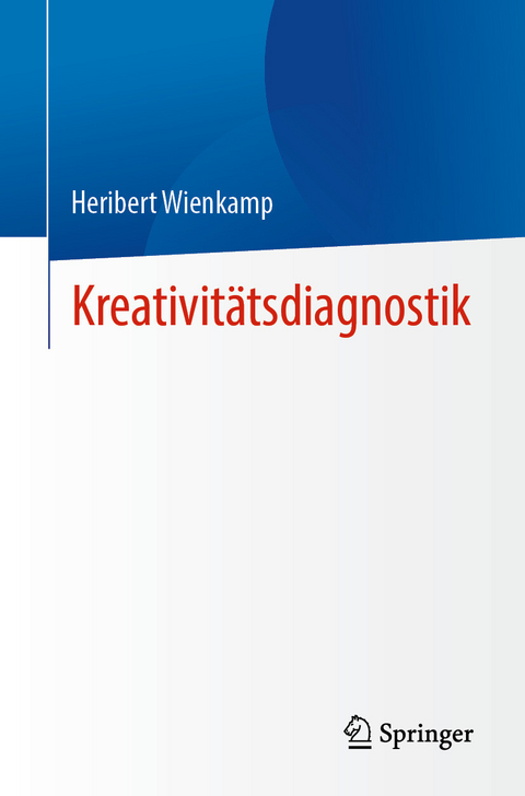 Kreativitätsdiagnostik -  Heribert Wienkamp