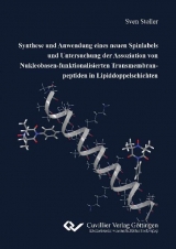 Synthese und Anwendung eines neuen Spinlabels und Untersuchung der Assoziation von Nukleobasen- funktionalisierten Transmembranpeptiden in Lipiddoppelschichten - Sven Stoller