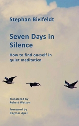 Seven Days in Silence - Stephan Bielfeldt