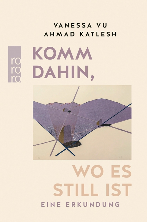 Komm dahin, wo es still ist -  Vanessa Vu,  Ahmad Katlesh