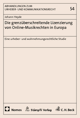 Die grenzüberschreitende Lizenzierung von Online-Musikrechten in Europa - Johann Heyde