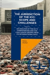 The Jurisdiction of the ICC: Scope and Challenges - Heinz Duthel