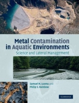 Metal Contamination in Aquatic Environments - Luoma, Samuel N.; Rainbow, Philip S.