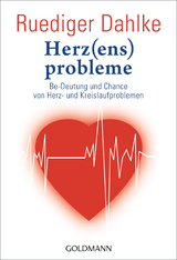 Herz(ens)probleme - Ruediger Dahlke