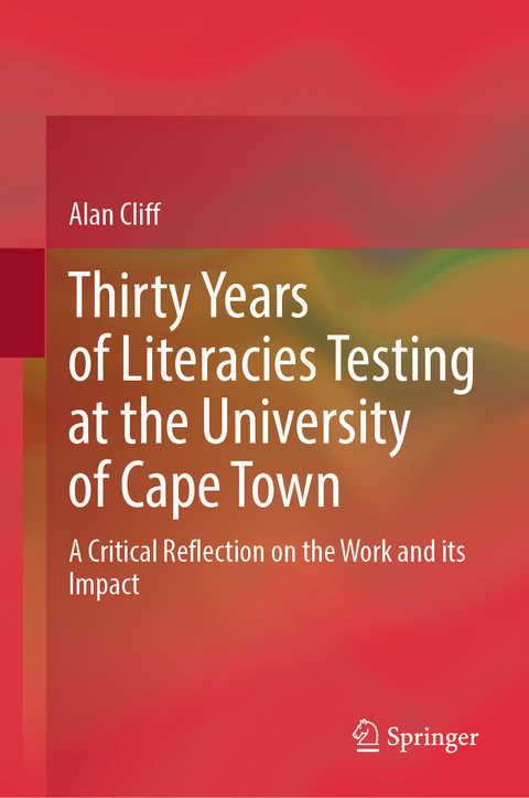 Thirty Years of Literacies Testing at the University of Cape Town -  Alan Cliff