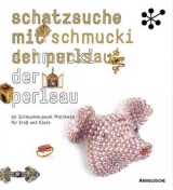 Schatzsuche mit Schmucki der Perlsau - 