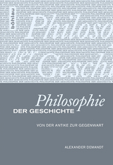 Philosophie der Geschichte - Alexander Demandt