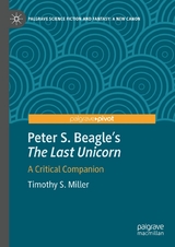 Peter S. Beagle's “The Last Unicorn” - Timothy S. Miller