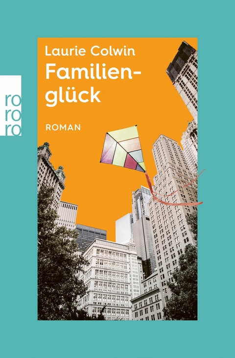 Familienglück -  Laurie Colwin