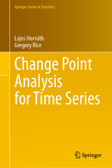 Change Point Analysis for Time Series - Lajos Horváth, Gregory Rice