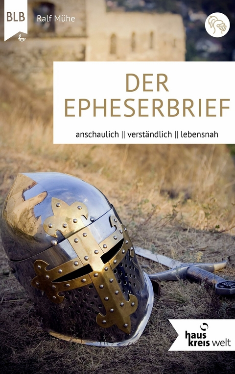 Der Epheserbrief - Ralf Mühe