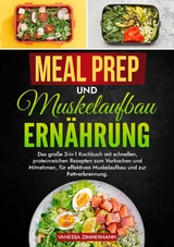 Meal Prep und Muskelaufbau Ernährung - Vanessa Zimmermann