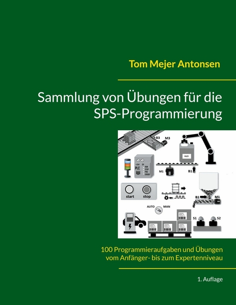 Sammlung von Übungen für die SPS-Programmierung -  Tom Mejer Antonsen