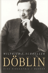 Alfred Döblin - Wilfried F. Schoeller