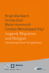 Jugend, Migration und Religion - Allenbach, Brigit; Goel, Urmila; Hummrich, Merle; Weissköppel, Cordula