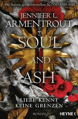 Soul and Ash - Liebe kennt keine Grenzen -  Jennifer L. Armentrout