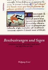 Beschwörungen und Segen - Wolfgang Ernst