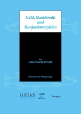 Geld, Bankkredit und Konjunkturzyklen - Jesús Huerta de Soto