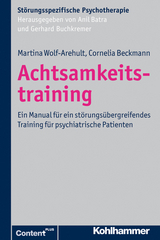 Achtsamkeitstraining - Martina Wolf-Arehult, Cornelia Beckmann