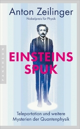 Einsteins Spuk -  Anton Zeilinger