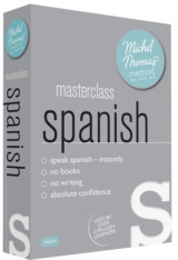 Masterclass Spanish (Learn Spanish with the Michel Thomas Method) - Thomas, Michel