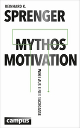 Mythos Motivation -  Reinhard K. Sprenger