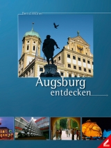 Augsburg entdecken - Bernd Wißner