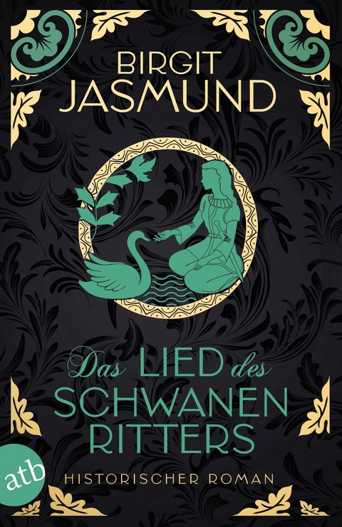 Das Lied des Schwanenritters -  Birgit Jasmund